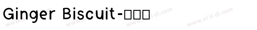 Ginger Biscuit字体转换